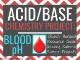 Science ACID BASE Chemistry Project: "Healthy Blood pH"