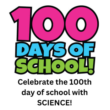 Science Experiments for the 100th Day of School by Joyful Explorations