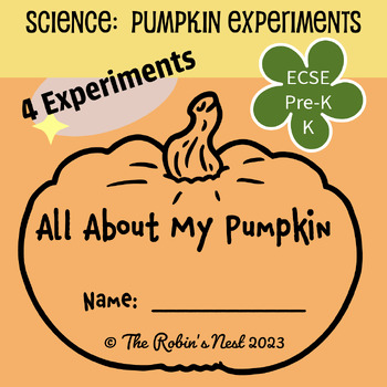 Preview of STEM:  All About My Pumpkin 4 Experiments Printable Booklet ECSE Pre-K K