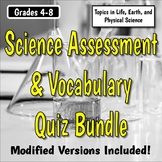 Science Assessment & Vocabulary Quiz Bundle