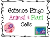 Science Bingo: Animal and Plant Cells