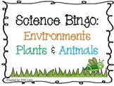 Science Bingo: Environments (Plants and Animals)