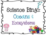 Science Bingo: Oceans and Ecosystems