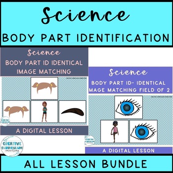 Preview of Science Body Part Identification Matching Lessons/DTT All Lesson Bundle