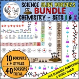 Science Borders Slide (LANDSCAPE) BUNDLE: Chemistry Sets 1 & 2