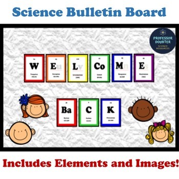 Preview of Back to School Science Bulletin Board Chemistry Elements Welcome Back