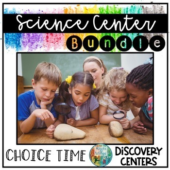 Preview of Kindergarten Science Center Bundle, Choice Time Science Activities, Play Based