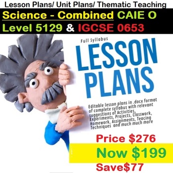 Preview of Science - Combined CAIE O Level 5129 and IGCSE 0653 Lesson Plans New Syllabus