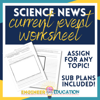 Preview of Science Current Event Worksheet: No-Prep Lesson +Sub Plan for any topic