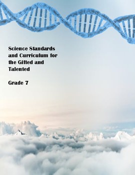 Preview of Science Curriculum and Standards for Gifted and Talented Students - Grade 7