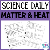 Science Daily - Matter and Heat (5.P.2 AND 5.P.3)