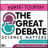 Science Debate - Tourism (The Great Debate Series: Science