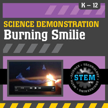 Preview of Science Demonstration Burning Smilie