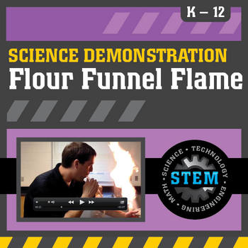 Preview of Science Demonstration Flour Funnel Flame