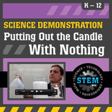 Science Demonstration Putting out a candle with nothing