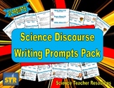 Science Discourse Writing Prompts Pack