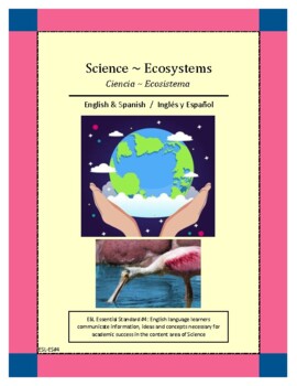 Preview of Newcomers Science: Earth & Environment ~ Ecosystems (Bilingual Spanish-English)