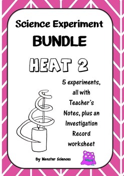 Preview of Science Experiment Bundle - Heat 2:  Even hotter!