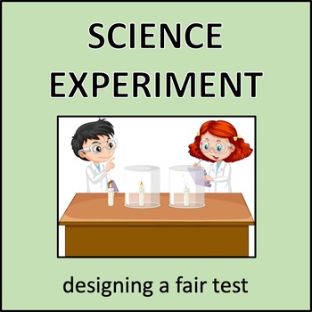 Preview of Science Experiment: Designing a Fair Test