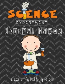 Science Experiment Journal Pages by Zizzers In First | TpT