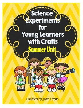 Preview of Science Experiments for Young Learners with Crafts {Summer Unit}