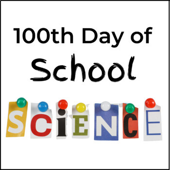Preview of Science Experiments for the 100th Day of School