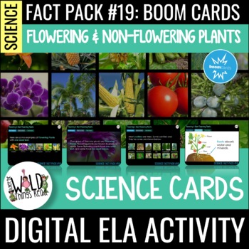Preview of Science Fact Pack 19: Flowering & Non-Flowering Plants BOOM Cards
