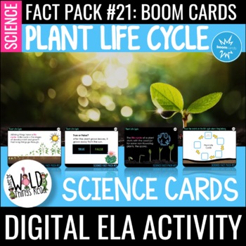 Preview of Science Fact Pack 21: Plant Life Cycle BOOM Cards