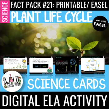 Preview of Science Fact Pack 21: Plant Life Cycle Printable Task Cards & Assessment