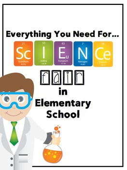 Preview of Science Fair: Everything You Need..Including a Powerpoint and a lot more!