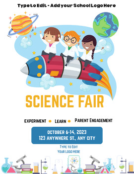 Preview of Science Fair & Parent Engagement School Flyers (4) Ready to Edit! Type To Edit