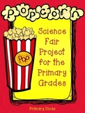 Science Fair Project for the Primary Grades - Popcorn