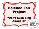 Science Fair Project...Don't Even Sink About It!