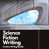 Science Fiction Creative Writing Bundle for Narrative and 