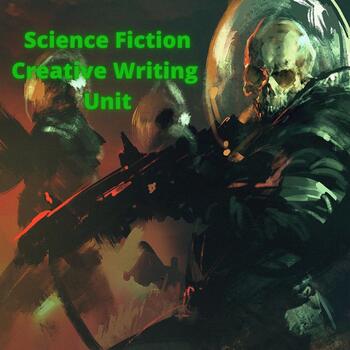 Preview of Science Fiction Creative Writing Unit