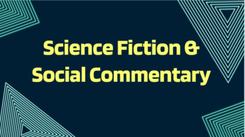 Preview of Science Fiction & Social Commentary Presentation 