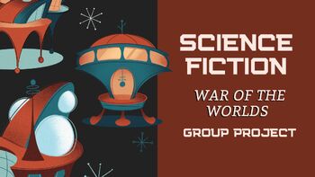 Preview of Science Fiction: War of the Worlds Research Project