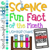 Science Fun Fact of the Month with QR Codes