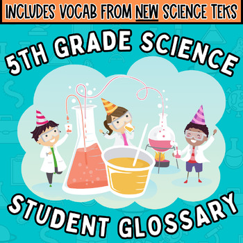 Preview of Science Glossary For Students 5th Grade NEW Texas TEKS Vocabulary