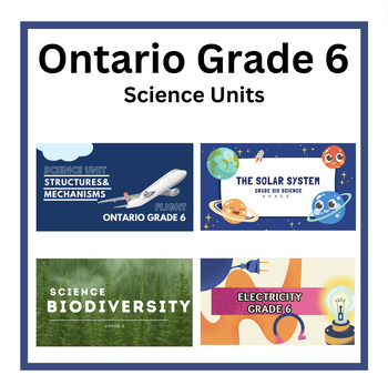 Preview of Science Grade 6 Ontario Four Units