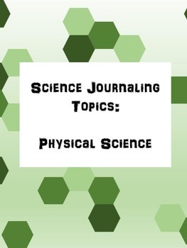 Preview of Science Journal Topics: Physical Science