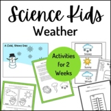 Science Kids... Unit 13 Weather and Temperature