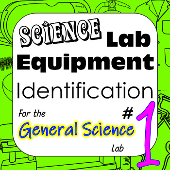 Preview of Science Laboratory Equipment 1 Identification for Chemistry/Physical Science Lab