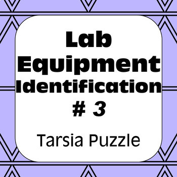 Preview of Science Lab Equipment #3 Identification Tarsia Puzzle High School Chemistry