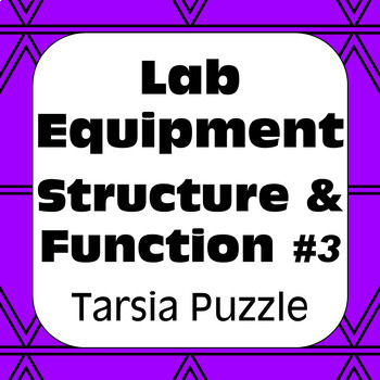 Preview of Science Lab Equipment #3 Structure Function Form Technique Tarsia Chemistry