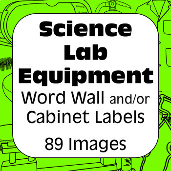 Preview of Science Lab Equipment Identification Word Wall & Cabinet Labels for Science Labs