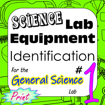 Preview of Science Laboratory Equipment 1 Identification for Chemistry/Physical Science Lab