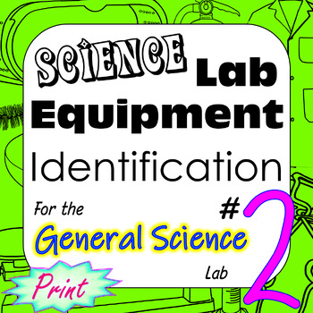 Preview of Science Laboratory Equipment 2 Identification for Chemistry/Physical Science Lab