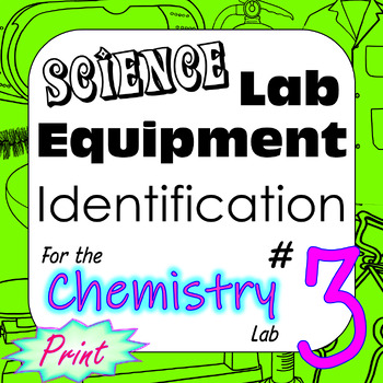 Preview of Science Laboratory Equipment 3 Identification for High School / AP Chemistry Lab