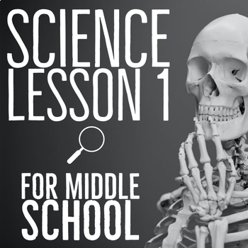 Preview of Science Lesson 1 for Middle School:  Complete Lesson Resource (Digital and F2F)